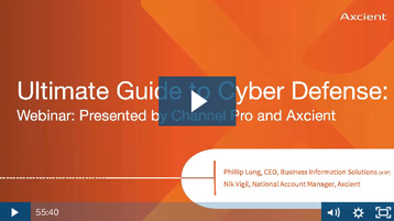 screenshot of the first slide from the webinar - Ultimate Guide to Cyber Defense: Webinar: Presented by Channel Pro and Axcient