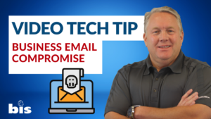 Business Email Compromise Tech Tip