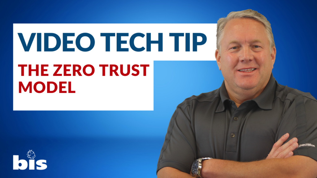 The Zero Trust Model Tech Tip