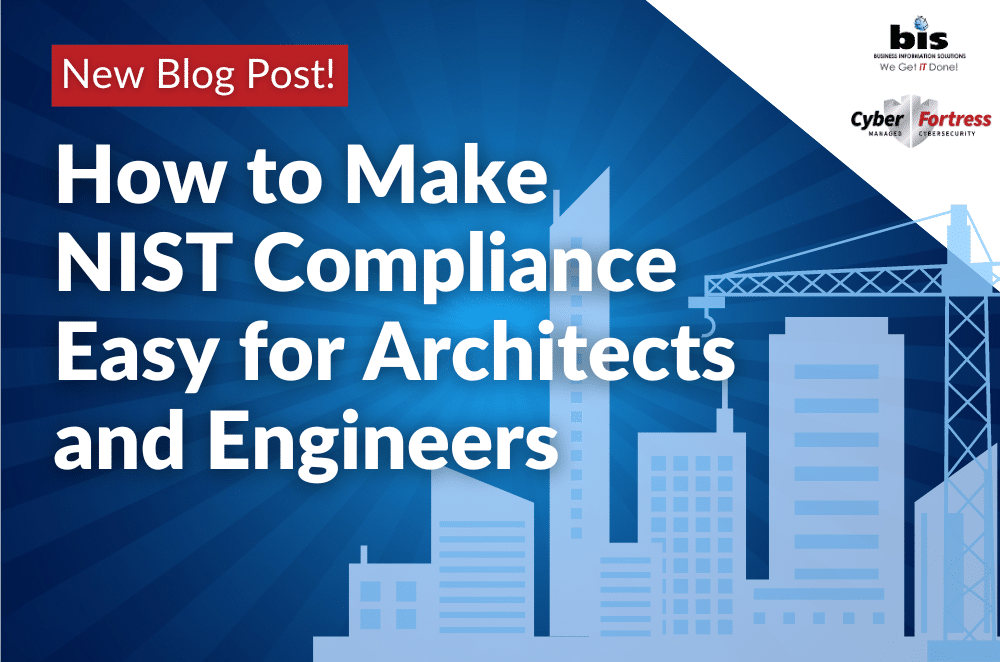 BIS Blog Image How to Make NIST Compliance Easy for Architects and Engineers