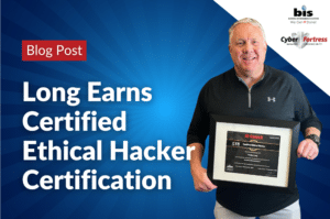 Long Earns Certified Ethical Hacker Certification