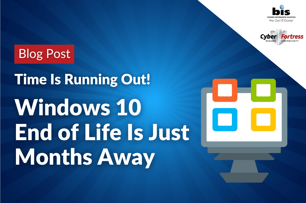 Windows 10 End of Life Is Just Months Away