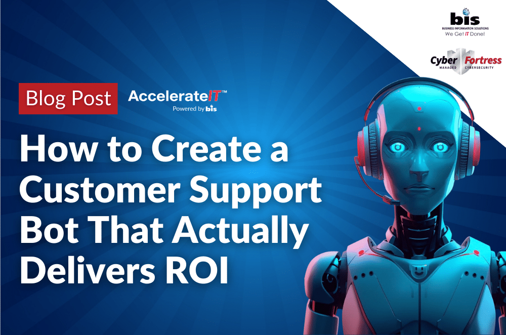 How to Create a Customer Support Bot That Actually Delivers ROI