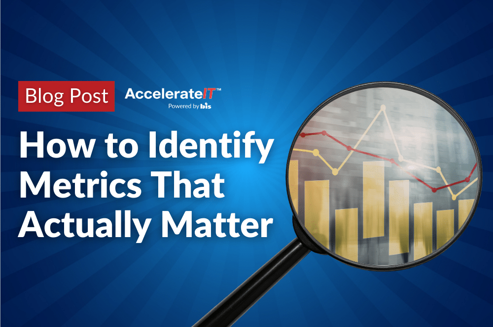 How to Identify Metrics That Actually Matter