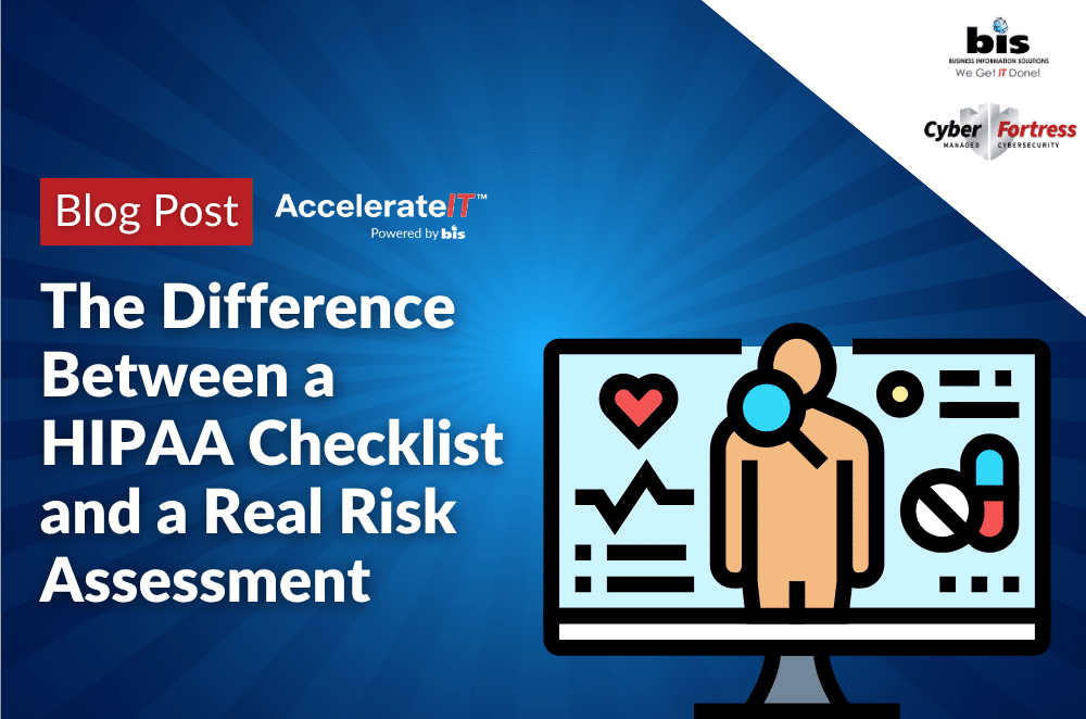 The Difference Between a HIPAA Checklist and a Real Risk Assessment